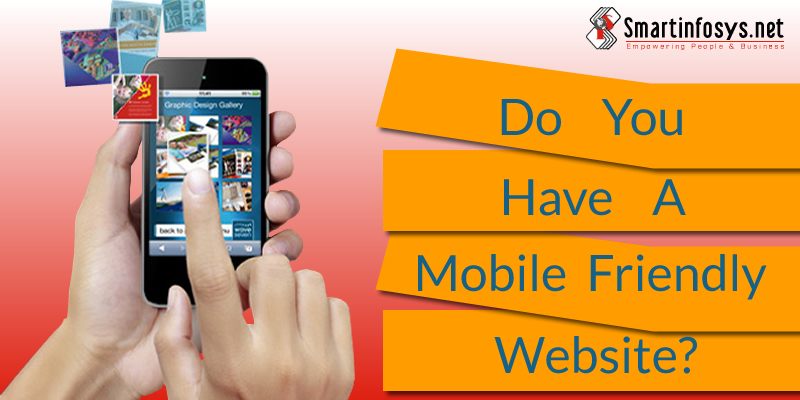Do You Have A Mobile Friendly Website?