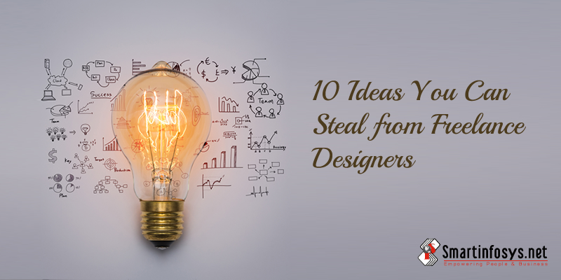 10 Ideas You Can Steal from Freelance Designers