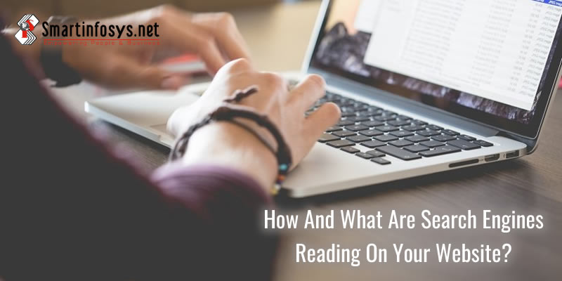 How And What Are Search Engines Reading On Your website?
