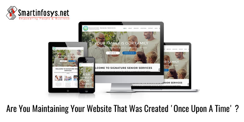 Are You Maintaining Your Website That Was Created 'Once Upon A Time'?