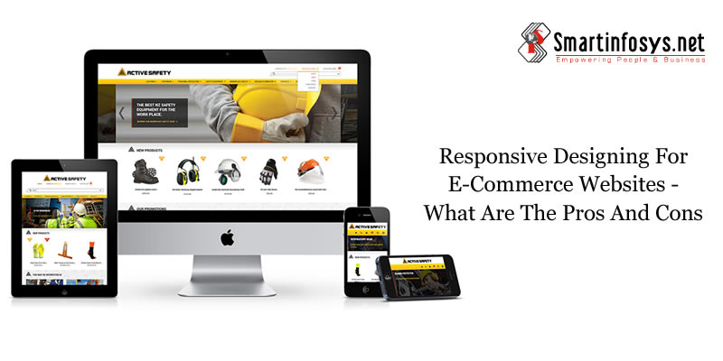 Responsive Designing for e-Commerce Websites - What Are the Pros and Cons?
